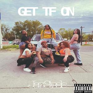 Get TF On (Explicit)