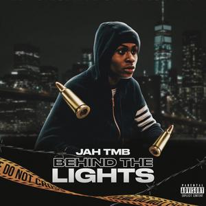 BEHIND THE LIGHTS (Explicit)