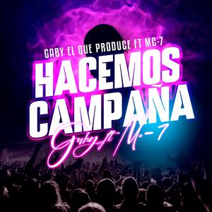 Hacemos Campañas (Evangelio De Fariseos) (feat. El Hijo Del Rey - Mc7 & R13 Prod)