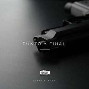 Punto y final(feat. Jeros) (Explicit)