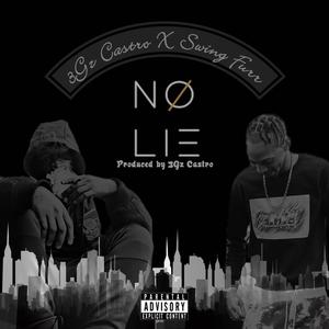 No lie (feat. Swing furr) (Explicit)