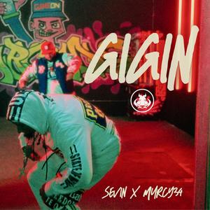 GIGIN (feat. Murcy 34)