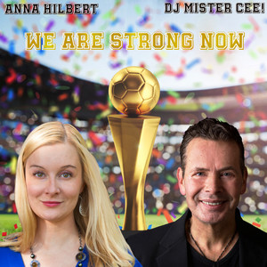 We Are Strong Now (Extended Mix)