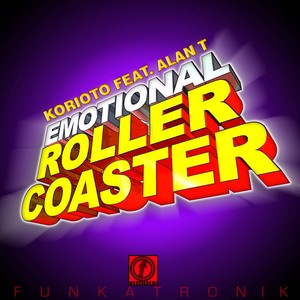 Emotional Rollercoaster (feat. Korioto, Alan T) (Alarm Mix)