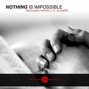 Nothing Is Impossible(feat. Summer)