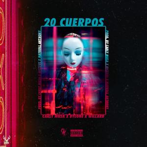 20 Cuerpos (feat. Dylone & Willard) [Explicit]