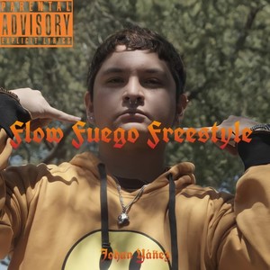 Flow Fuego Freestyle (Explicit)