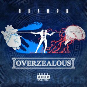 Overzealous (Explicit)