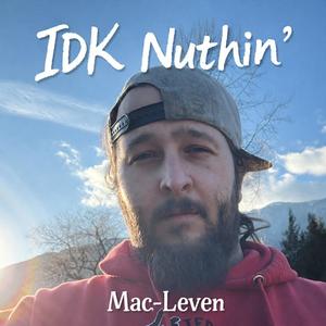 IDK Nuthin' (Explicit)