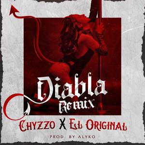 Diabla (feat. El original) [Remix] [Explicit]