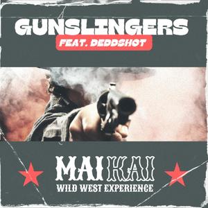 Gunslingers (feat. DeddShot)