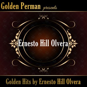 Golden Hits by Ernesto Hill Olvera