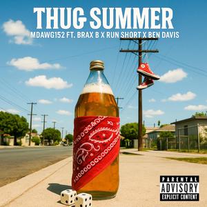 Thug Summer (feat. Brax B, Run Short & Ben Davis) (Explicit)