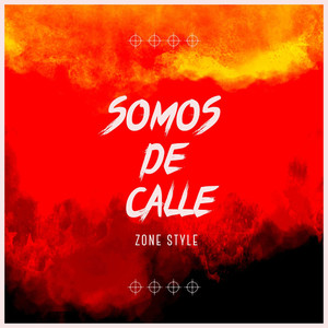 Somos de Calle (Explicit)