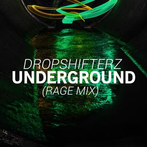 Underground (Rage Mix)