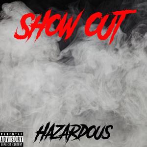 Show Out (Explicit)