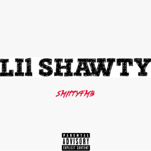 LIL SHAWTY (Explicit)