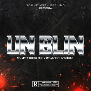 UN BLIN DEL BELLAKEO (feat. DRITRO FIRE & WONDER EL BONITILLO)