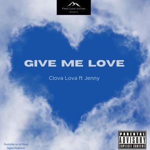 Give Me Love (feat. Jenny) [Explicit]