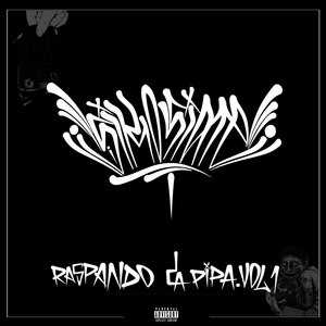 Raspando La Pipa, Vol. I (Explicit)