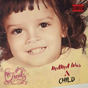 Mama Was a Child (Explicit)