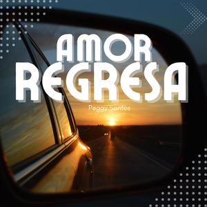 Amor Regresa