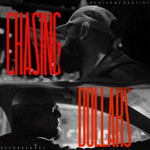 Chasing Dollars (feat. desorden) [Explicit]