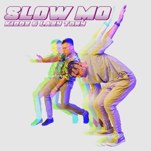 Slow Mo