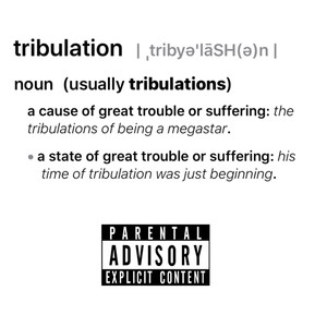 Tribulation (Explicit)