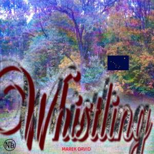 Whistlin (Explicit)