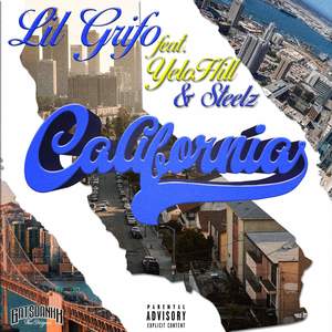 California (feat. Yelo Hill & Steelz) [Explicit]