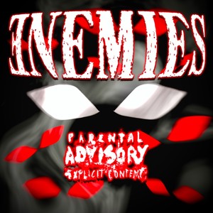 ENEMIES (Explicit)