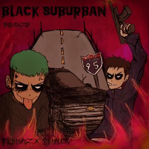 BLACK SUBURBAN (feat. 83HADES) (Explicit)