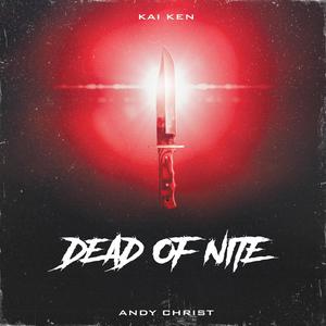 DEAD OF NITE (Explicit)