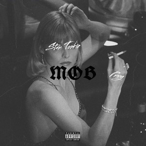 Mob(feat. Prxy) (Explicit)