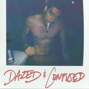 Dazed & Confused (Explicit)