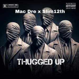 Thugged UP (Explicit)