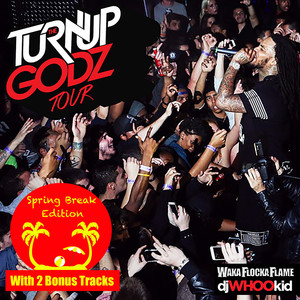 The Turn Up Godz [Spring Break Edition] (Explicit)