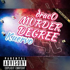 MURDER DEGREE (feat. Kuervo) (Explicit)