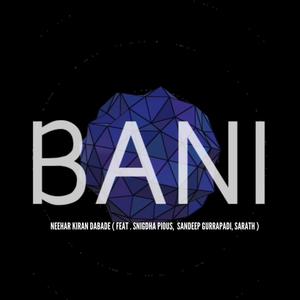 Bani (feat. Snigdha Pious, Sandeep Gurrapadi & Sarath)