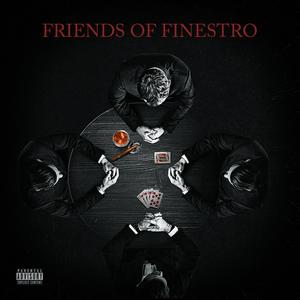 Friends of Finestro (Explicit)