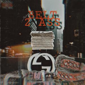 Belt 2 ass (feat. Ny Ooter) [Explicit]