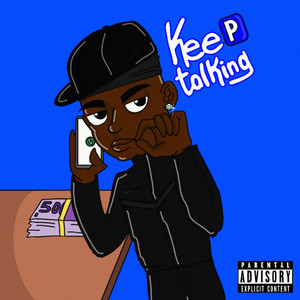 Keep Talking (Explicit)