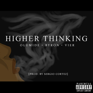 Higher Thinking (feat. Byron & Vier)