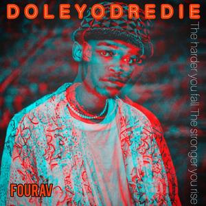 DoLeYoDreDie (Explicit)