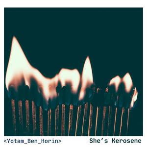 She's Kerosene