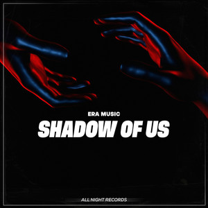 Shadows of Us