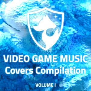 Video Game Music Covers Compilation, Vol. I