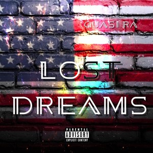 Lost Dreams (Explicit)