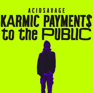 Karmic payment$ to the Public (Explicit)